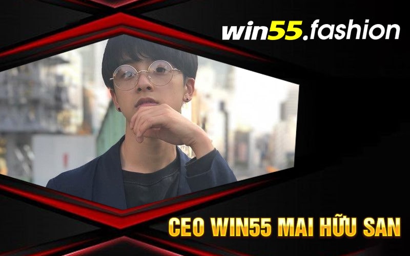CEO Win55 Mai Hữu San